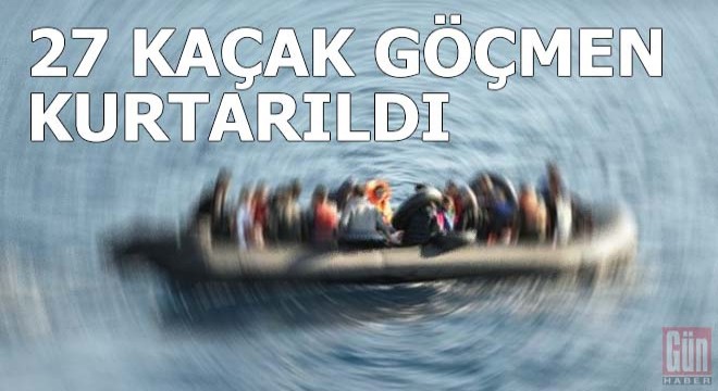 27 kaçak göçmeni, Türk Sahil Güvenliği kurtardı