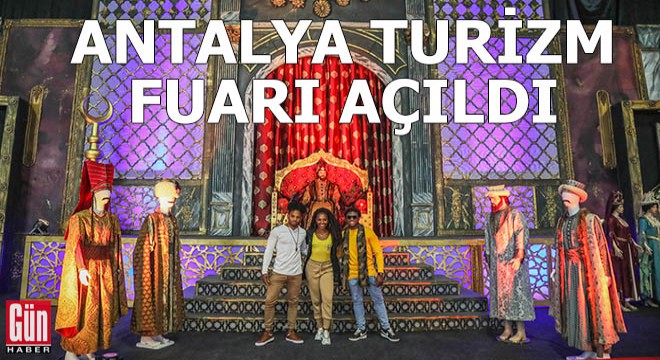 Antalya Turizm Fuarı açıldı