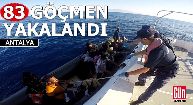 Antalya da 83 düzensiz göçmen yakalandı