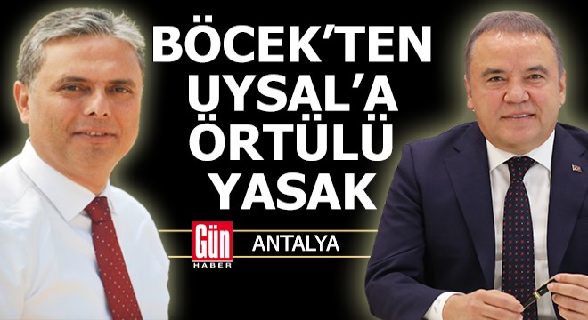 Antalya da Böcek ten Uysal a ‘örtülü yasak’