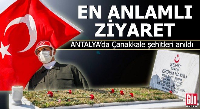 Antalya da Çanakkale şehitleri anıldı