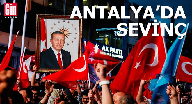 Antalya da Erdoğan sevinci