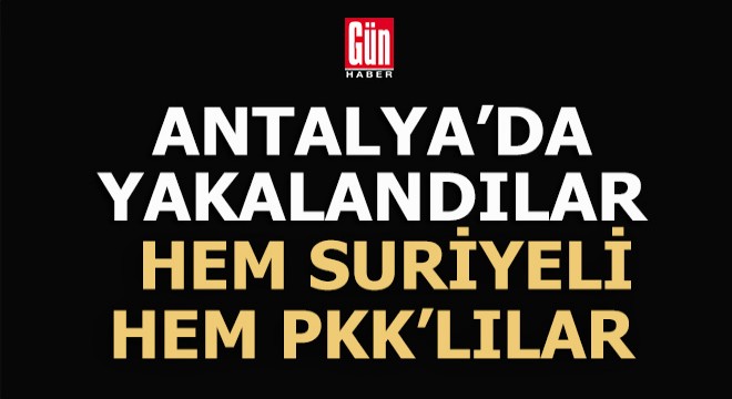 Antalya da PKK operasyonu: 2 gözaltı var