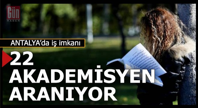 Antalya da akademisyenler için iş var