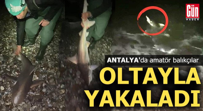 Antalya da amatör balıkçılar oltayla yakaladı