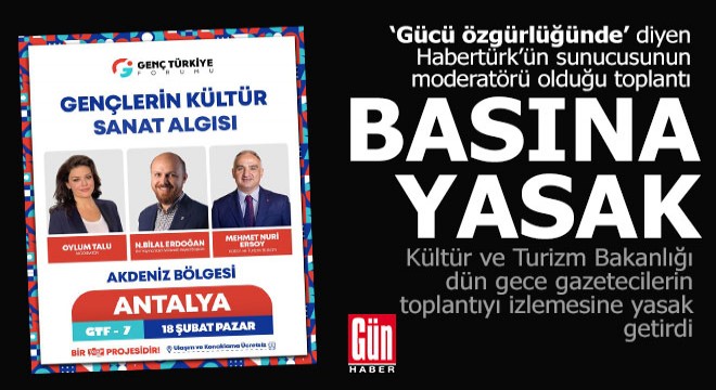 Antalya da basına yasak toplantının konukları; Bilal Erdoğan, Mehmet Nuri Ersoy...