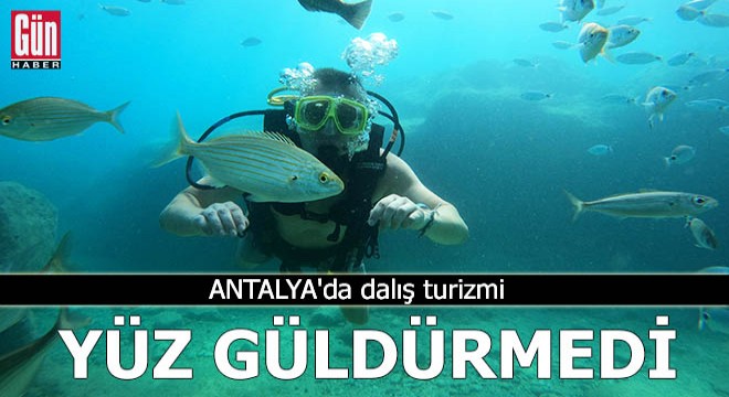 Antalya da dalış turizmi yüz güldürmedi
