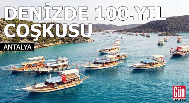 Antalya da denizde 100. yıl coşkusu