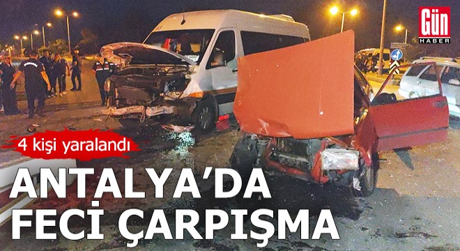 Antalya'da feci çarpışma!