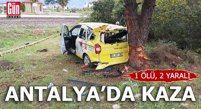 Antalya da kaza: 1 ölü, 2 yaralı