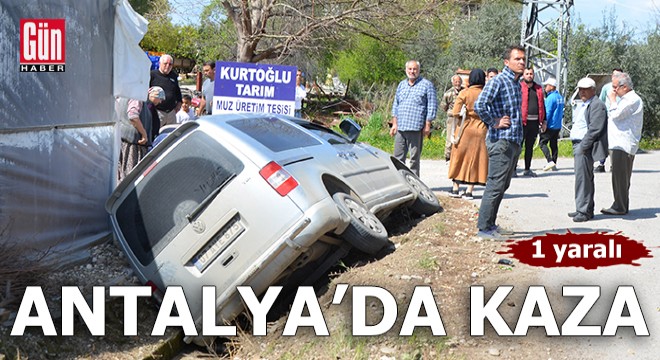 Antalya da kaza! Aracın çarptığı kadın yaralandı