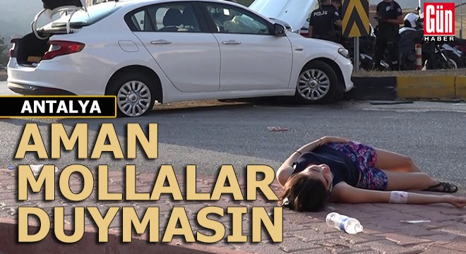 Antalya da kaza yapan İranlı sürücü alkollü çıktı