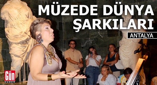Antalya da müzede dünya şarkıları