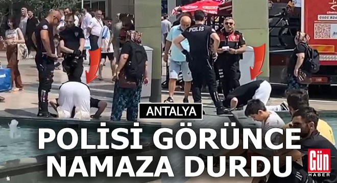 Antalya da polisi görünce namaza duran gencin kimliği belli oldu