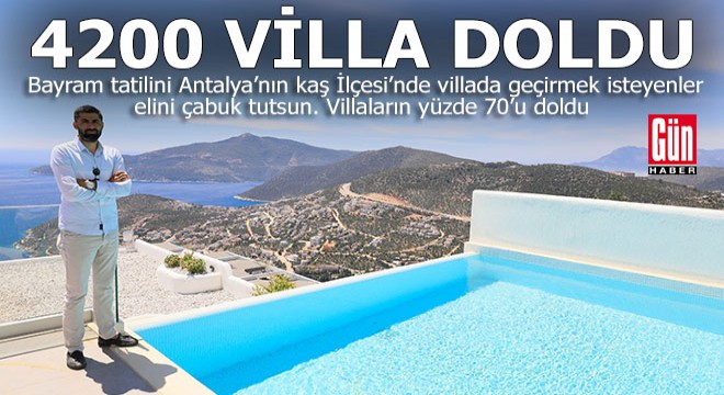 Antalya da tatilciler lüks villaları tercih ediyor