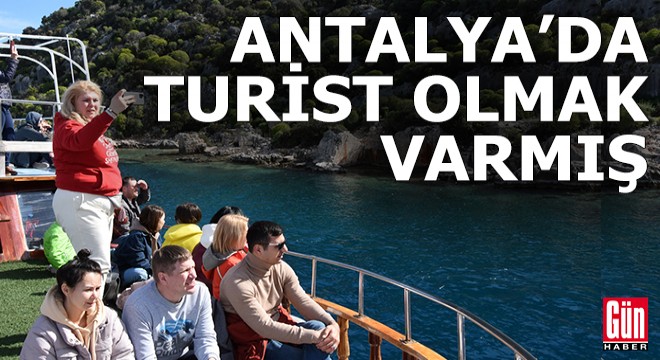 Antalya da turist olmak varmış