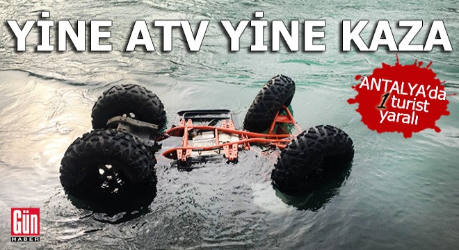 Antalya da yine ATV yine kaza