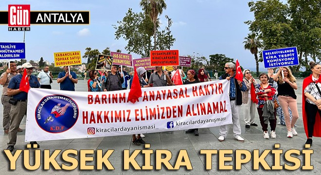 Antalya da yüksek kira tepkisi