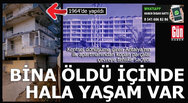 Antalya daki bu bina öldü içinde hala yaşıyorlar