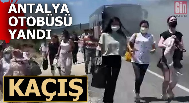 Antalya otobüsü yandı, yolcular canını zor kurtardı