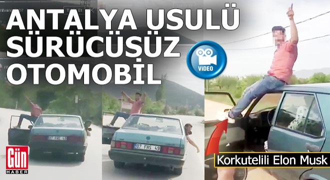 Antalya usulü sürücüsüz otomobil
