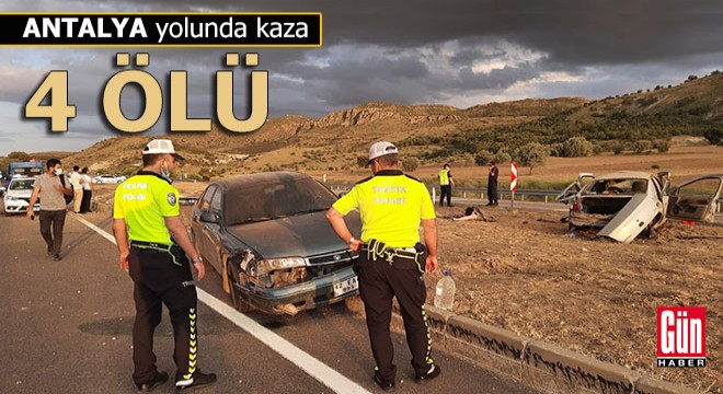 Antalya yolunda feci kaza; 4 ölü