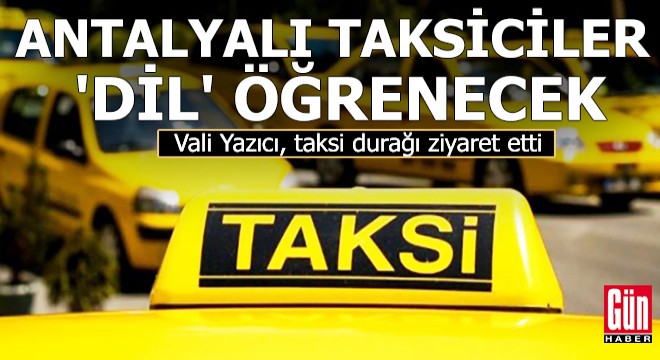 Antalyalı taksiciler  dil  öğrenecek