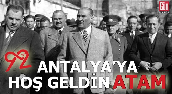 Atatürk ün Antalya ya gelişinin yıldönümü kutlanıyor