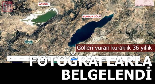 Gölleri vuran kuraklık, 36 yıllık uydu fotoğraflarıyla belgelendi