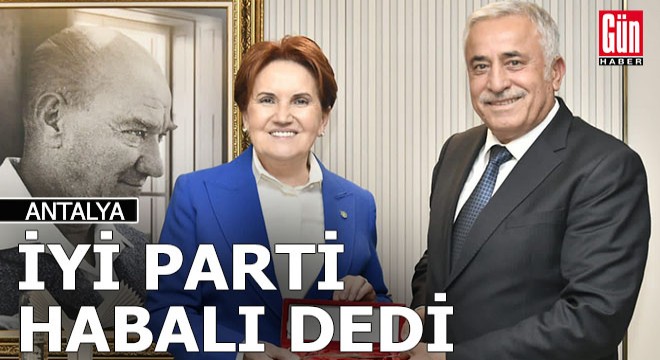İYİ Parti Serik’te Mehmet Habalı’yı aday yaptı