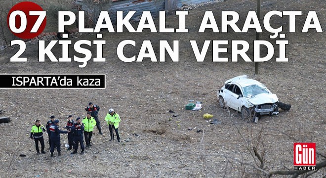 Isparta daki kazada Antalya plakalı araçta 2 kişi can verdi