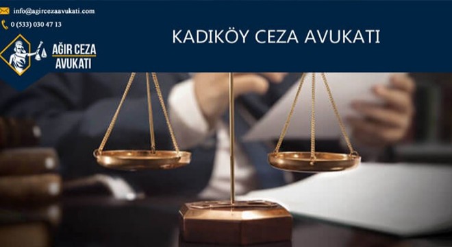 Kadıköy Ceza Hukuku: Hukuki Meselelerinizi Tecrübeli Avukatlarla Çözün