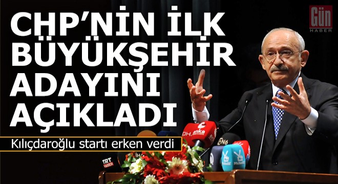 Kılıçdaroğlu yerel seçim startını erken verdi, ilk büyükşehir adayını açıkladı