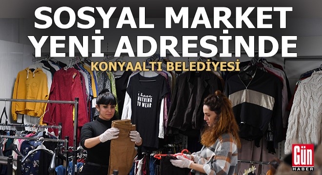 Konyaaltı Belediyesi Sosyal Market Butik yeni adresinde....