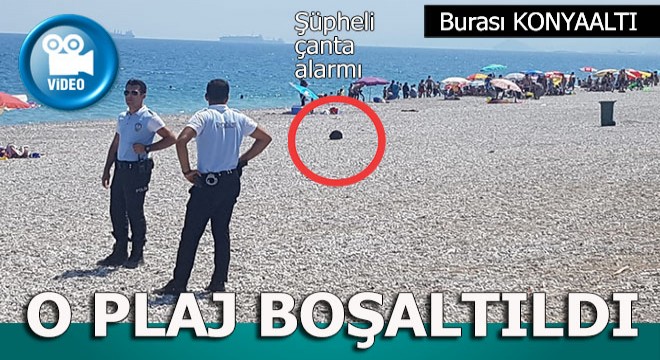 Konyaaltı Plajı nda şüpheli çanta alarmı
