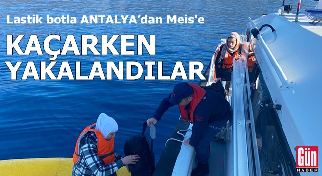 Lastik botla Antalya dan Meis e kaçarken yakalandılar