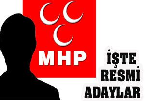 İşte MHP nin adayları