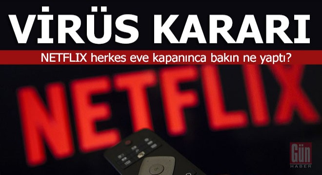 Netflix ten koronavirüs kararı