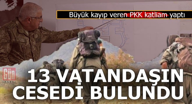 Rehin aldığı 13 kişiyi katleden PKK büyük kayıp verdi