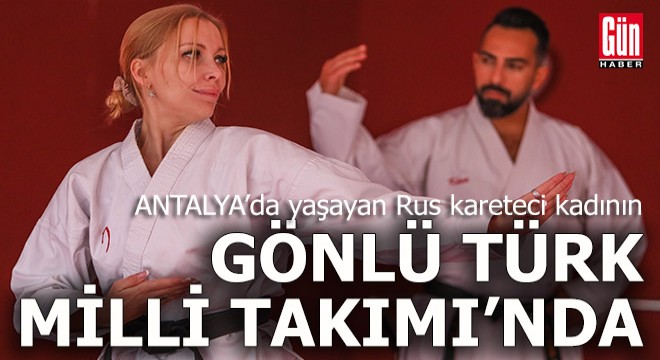 Rus karateci, Türk Milli Takımı nda mücadele etmek istiyor