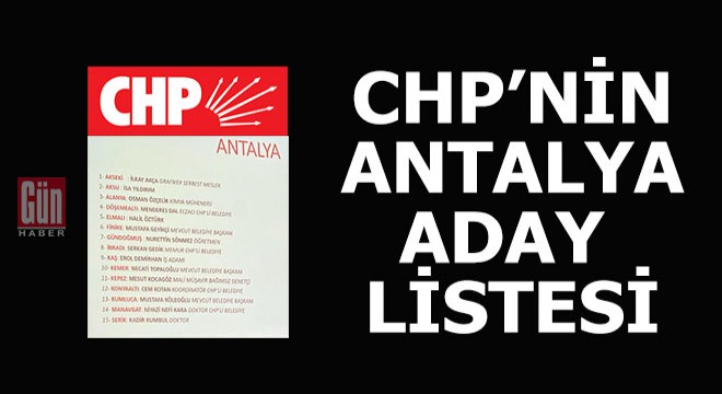 SON DAKİKA... İşte CHP nin Antalya dan aday yapmayı düşündüğü isimler
