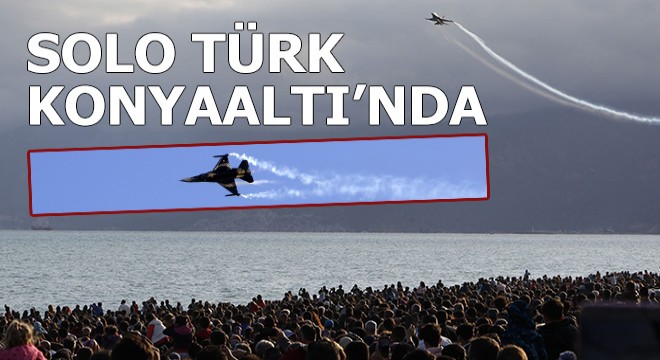 Solo Türk ten Antalya da nefes kesen gösteri