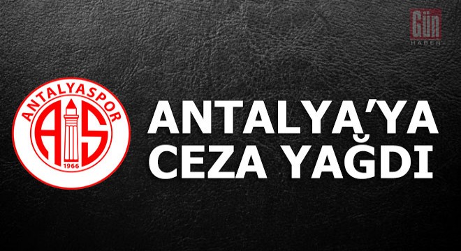 Antalyaspor a ceza yağmuru