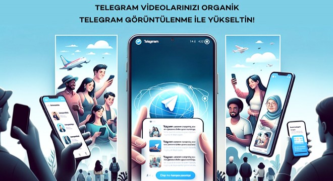 Telegram Videolarınızı Organik Telegram Görüntülenme ile Yükseltin!