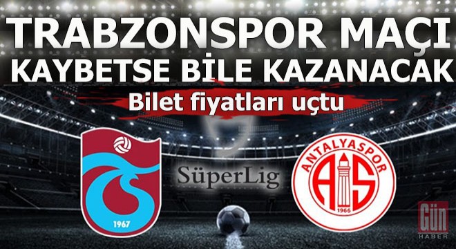 Trabzonspor - Antalyaspor biletleri rekor fiyatla satışta