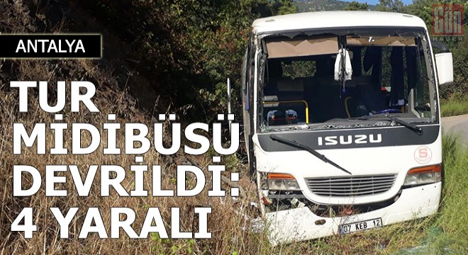 Tur midibüsü devrildi: 3 ü turist 4 yaralı