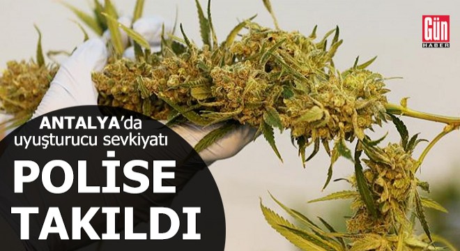 Antalya da uyuşturucu sevkiyatı polise takıldı