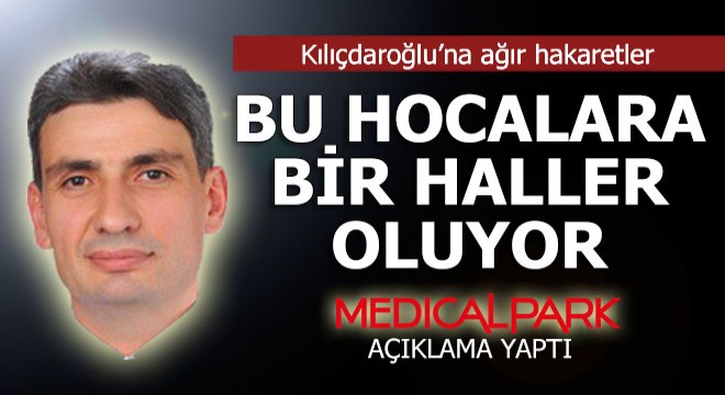 Yine bir doktor yine hedef Kılıçdaroğlu...