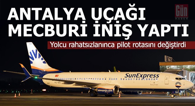 Yolcu rahatsızlandı Antalya uçağının rotası değişti