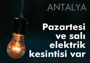 Antalya da elektrik kesintisi